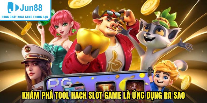 tool-hack-no-hu-tim-hieu Khám phá tool hack slot game là ứng dụng ra sao